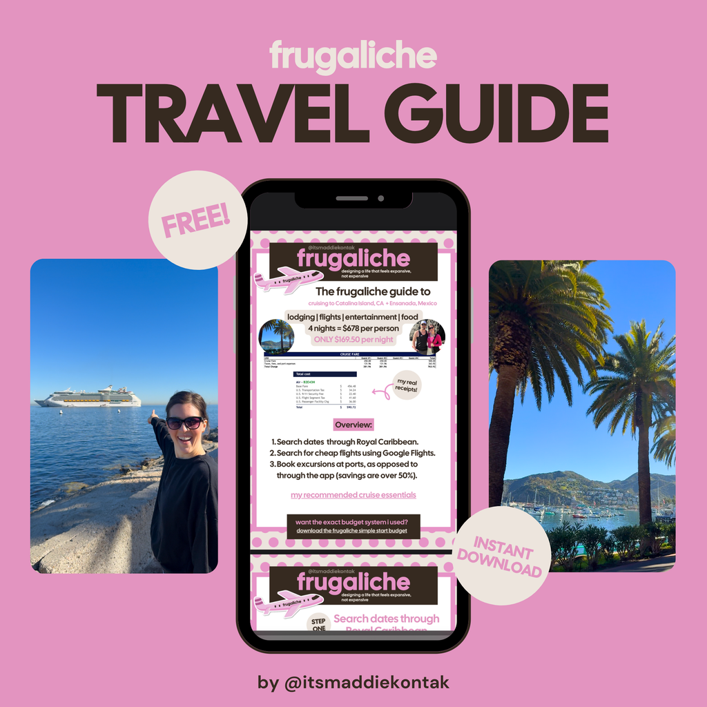 Frugaliche Travel Guide [California + Mexico Cruise] by @itsmaddiekontak [FREE DIGITAL DOWNLOAD]
